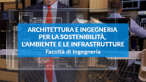 Ingegneria Civile Indirizzo Architettura e ingegneria per la sostenibilità