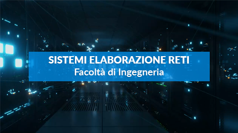 Corso di Laurea in Sistemi Elaborazione Reti